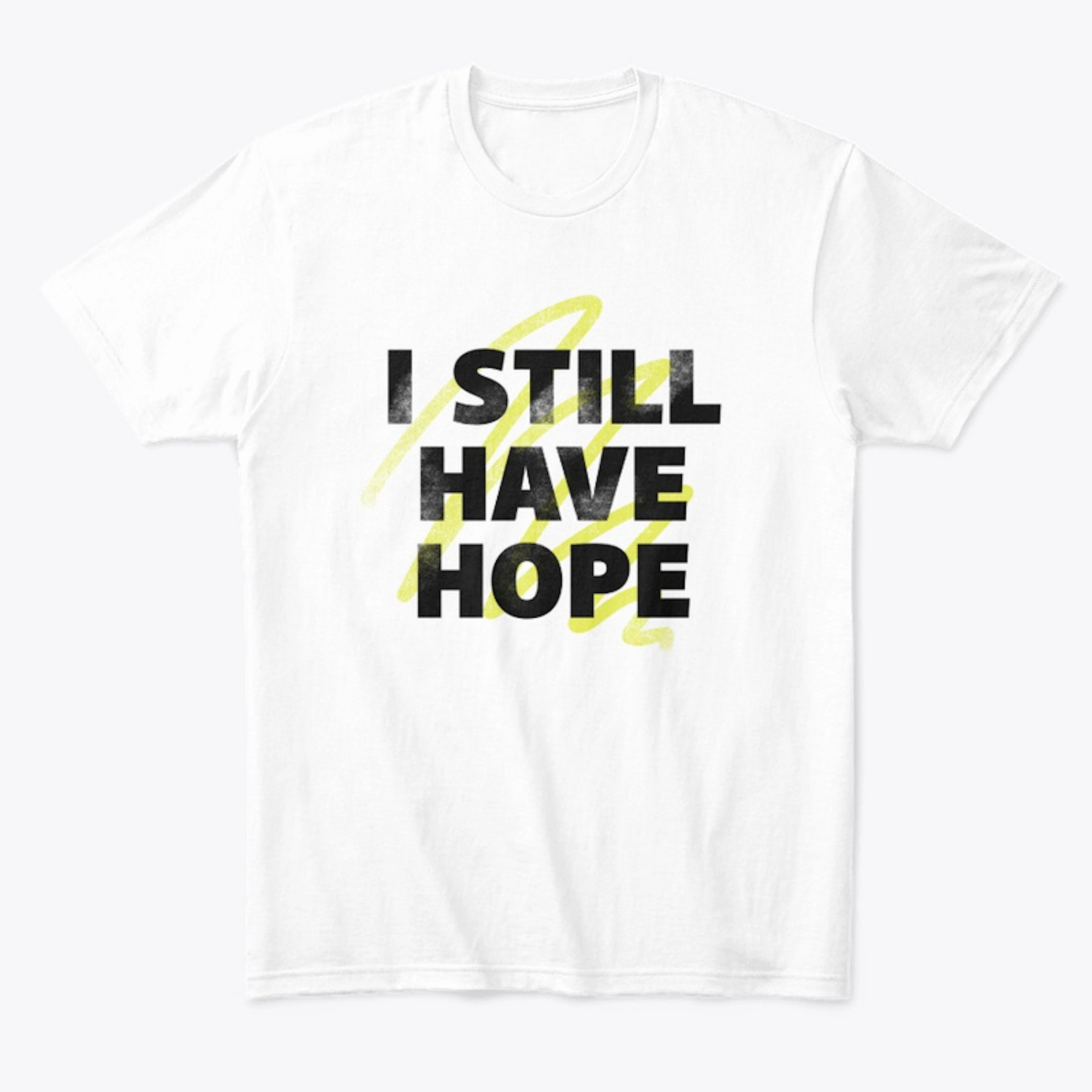 "I Still Have Hope"